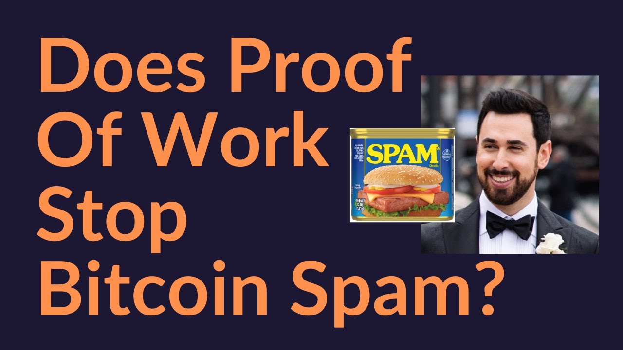 Does Proof of Work Stop Bitcoin Spam?