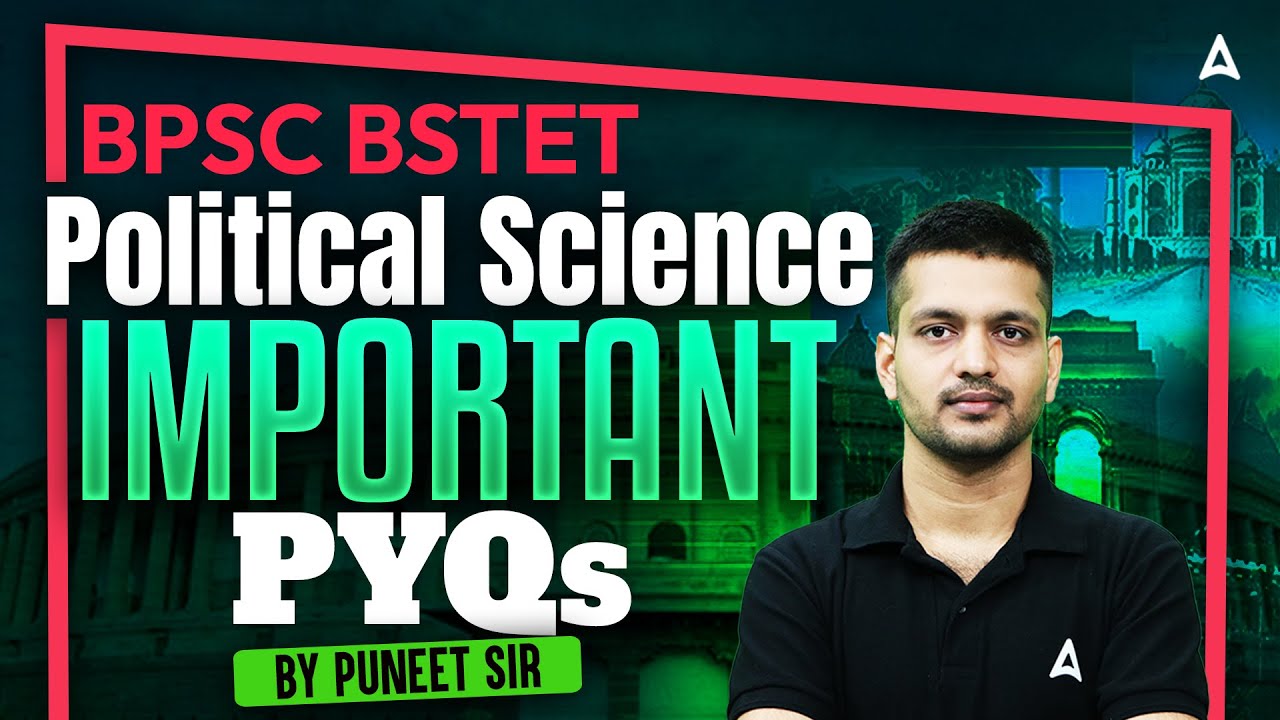 Bihar STET Political Science Classes 2025 | STET Political Science Paper 1&2 Previous Year Questions