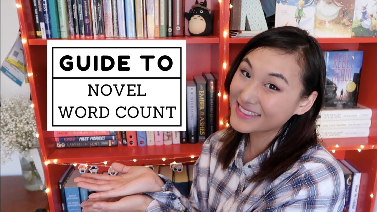 Novel Word Count Guide + Examples