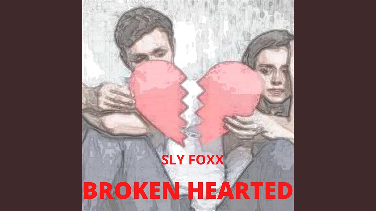 Broken Hearted