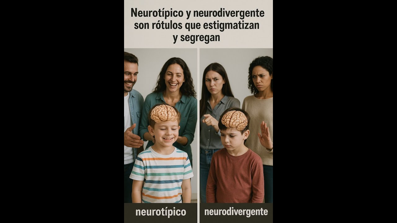 Neurot&iacute;pico, Neurodivergente.  Las etiquetas nos dividen