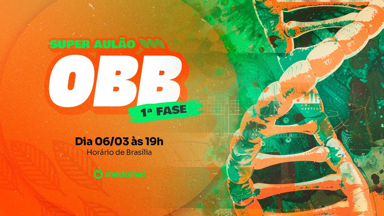 SUPER AULÃO OBB 2024 - 1ª Fase - Olimpíada Brasileira de Biologia - #próximonível