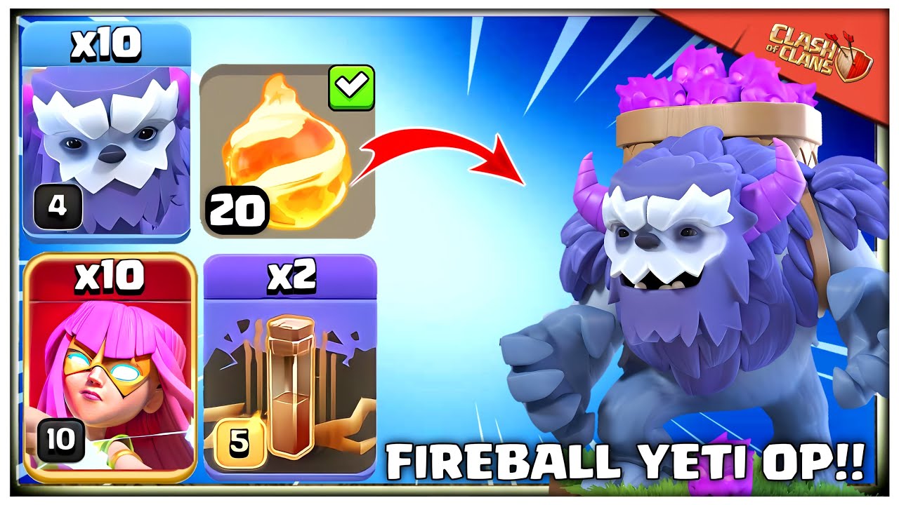 FIREBALL + YETI SUPER ARCHERS are MOST OP COMBINATION | Best Th14 Attack Strategy in Clash of Clans