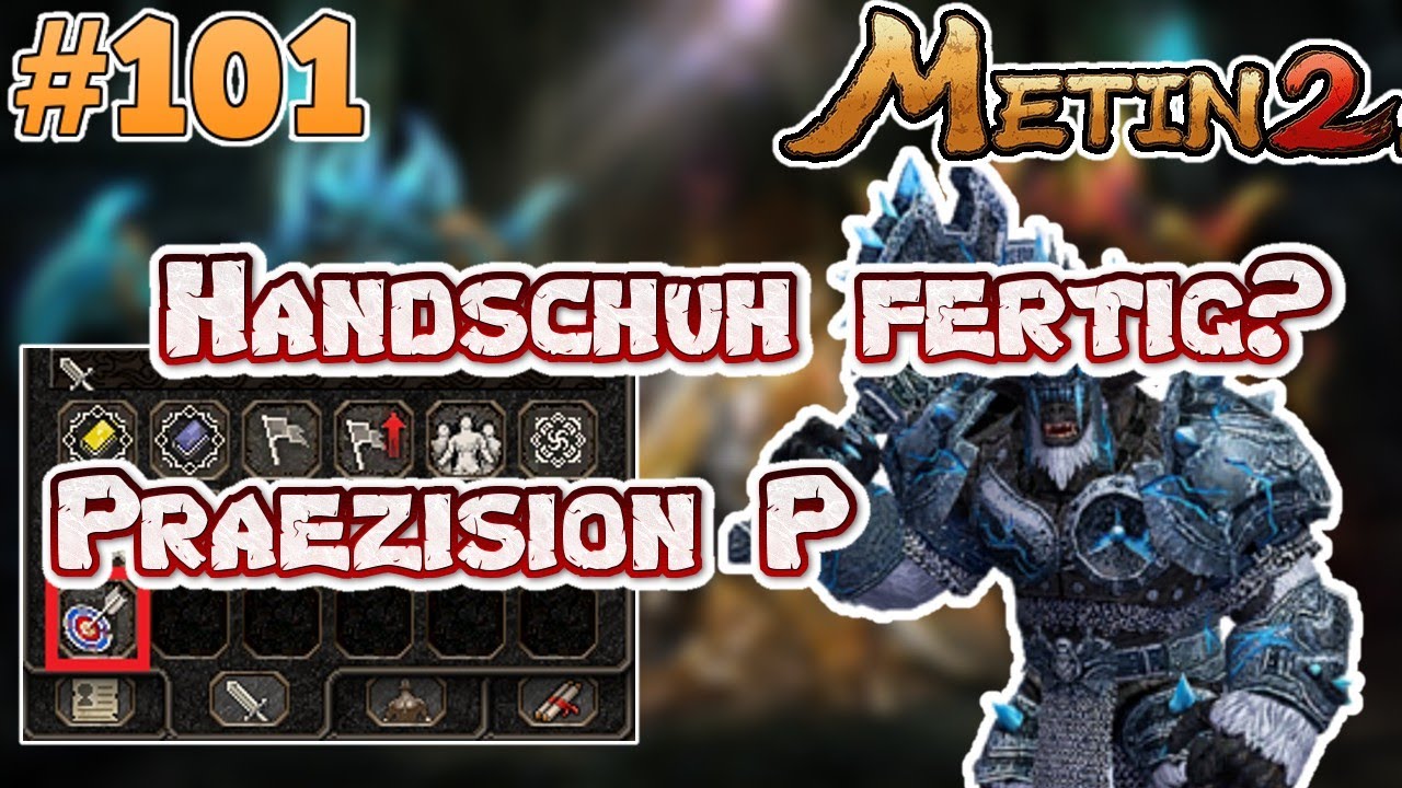Metin2.de RUBY [#101] - Handschuh fertig & Präzision P!