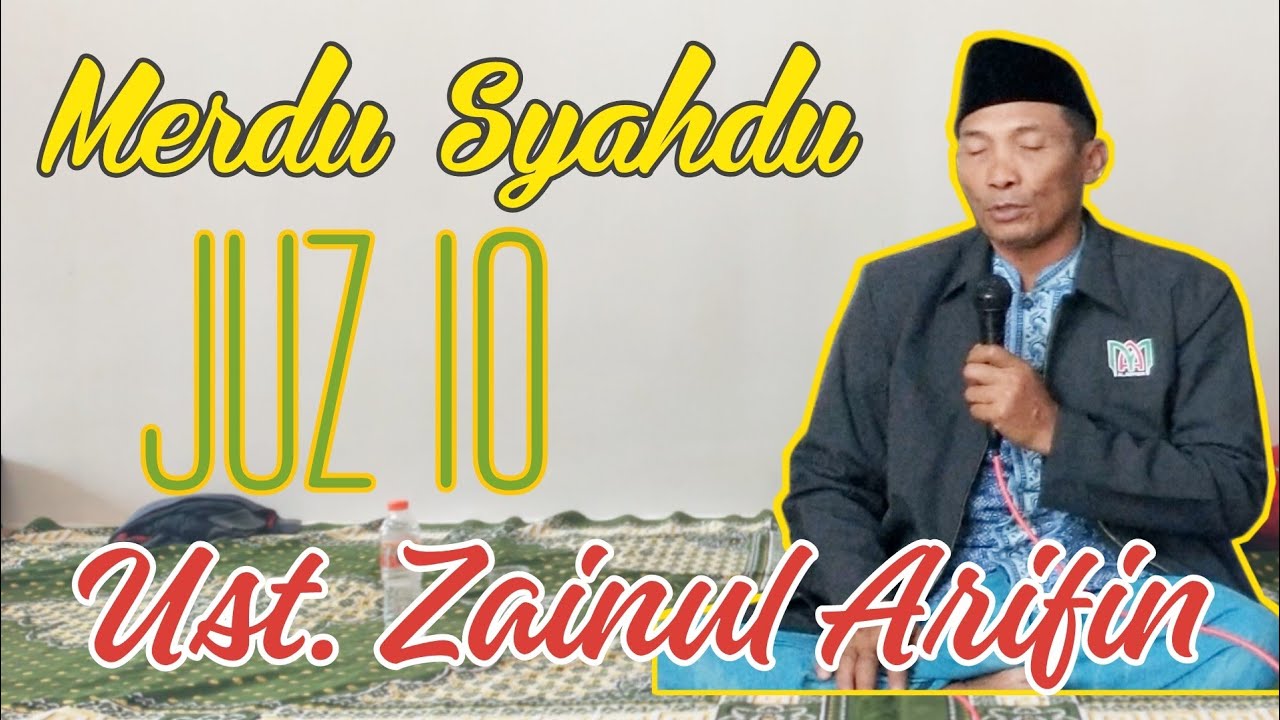 Juz 10 || Semaan Qur'an Merdu || Ust. Zainul Arifin