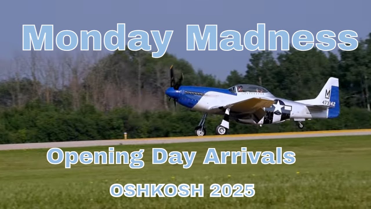 Oshkosh 2025 Day 1 –with ATC: 747SP, FIFI, P-51, F-22, F-35 & More!