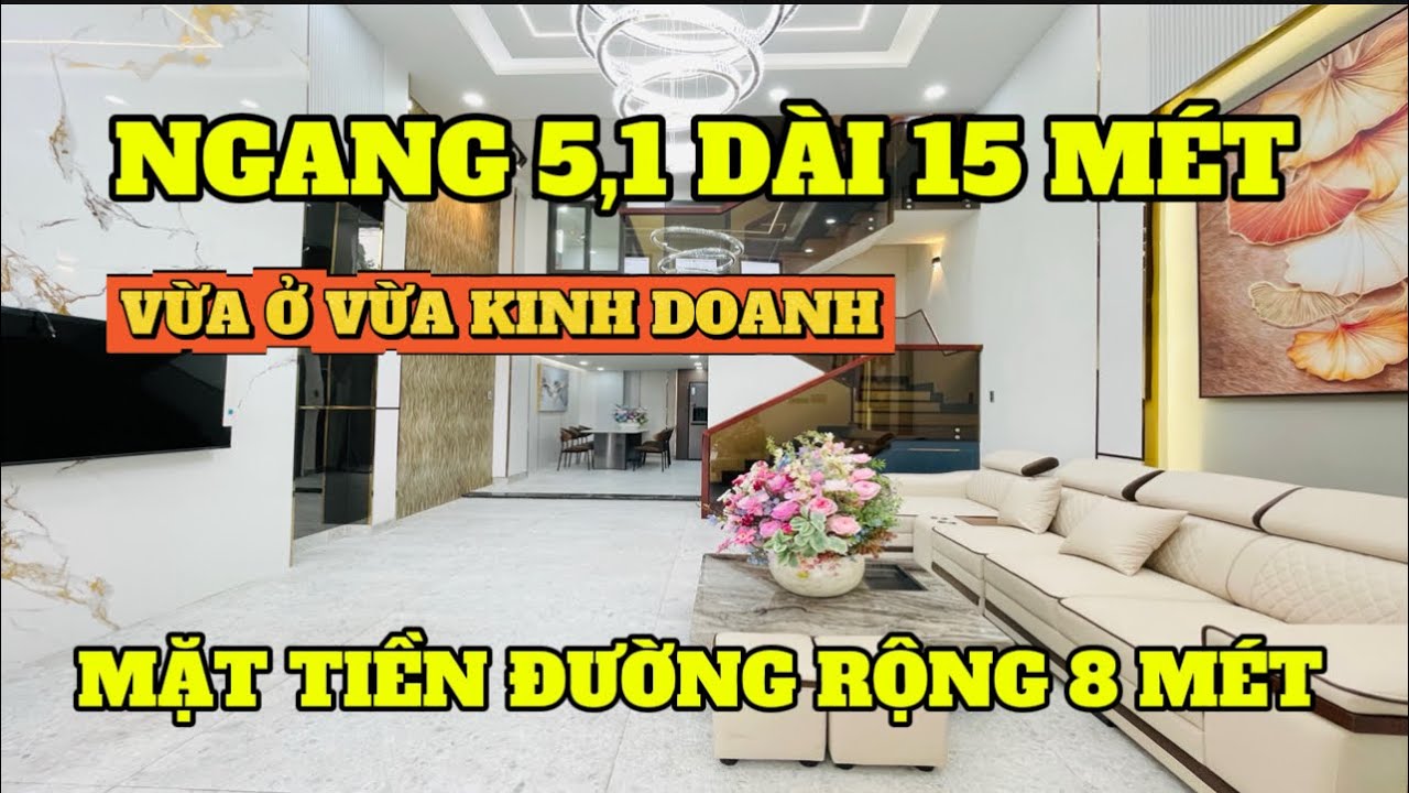 NHÀ ĐẸP MẶT TIỀN ĐƯỜNG RỘNG 8 MÉT , DIỆN TÍCH NGANG 5 DÀI 15 MÉT VỪA Ở VỪA LÀM VĂN PHÒNG CÔNG TY 