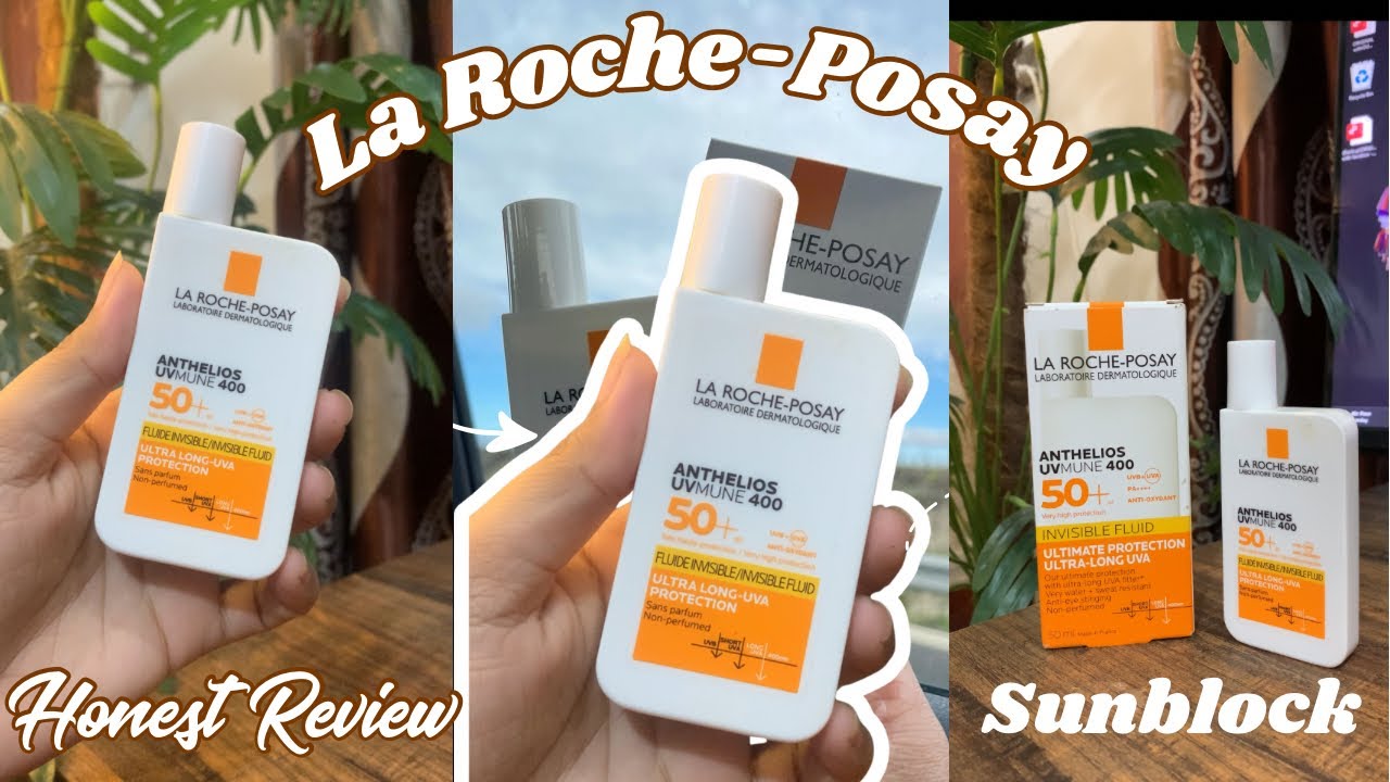 Honest Review: La ROCHE - POSAY (Sunscreen SPF 50+) ✨