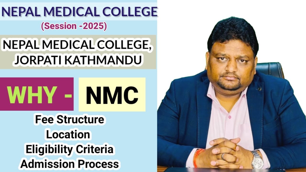 Nepal Medical College Kathmandu Nepal | Mbbs in Nepal Fee Structure Admission Process | All About Ne