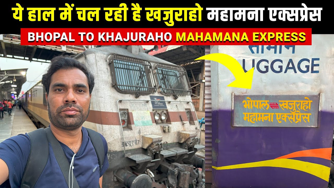 Ye haal me chal rahi hai Khajuraho ki Mahamana Express* Bhopal to Khajuraho Journey || AC Chair Car