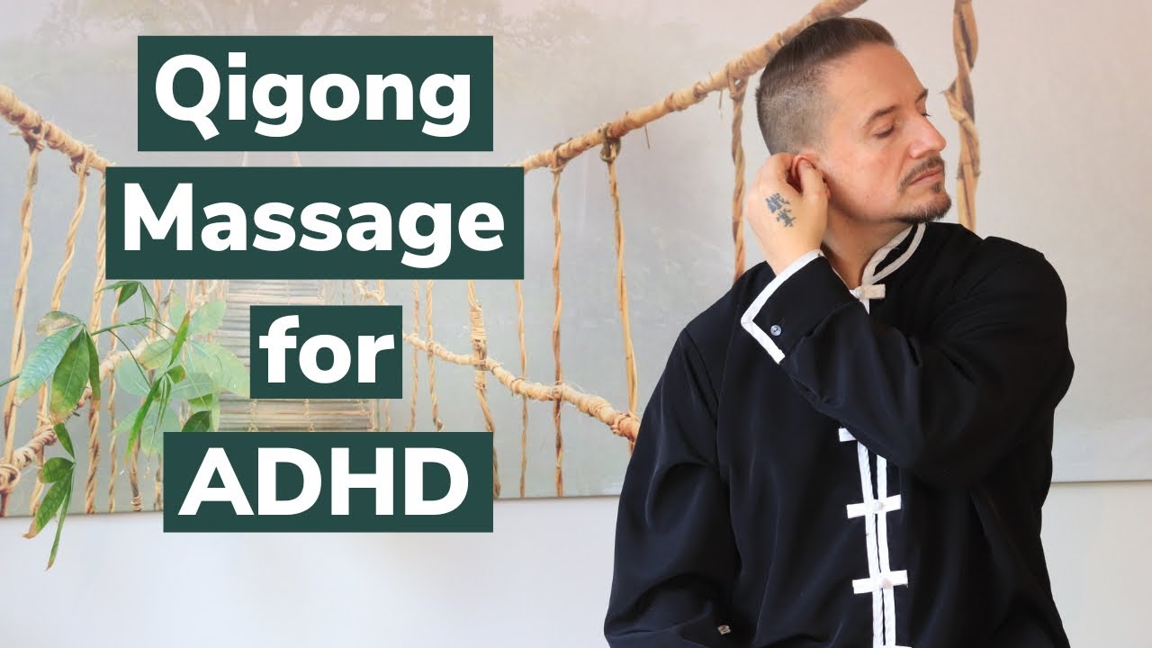 Qigong Massage for ADHD