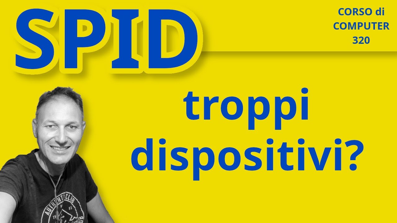 320 SPID POSTE come gestire i dispositivi collegati | Daniele Castelletti | Associazione Maggiolina