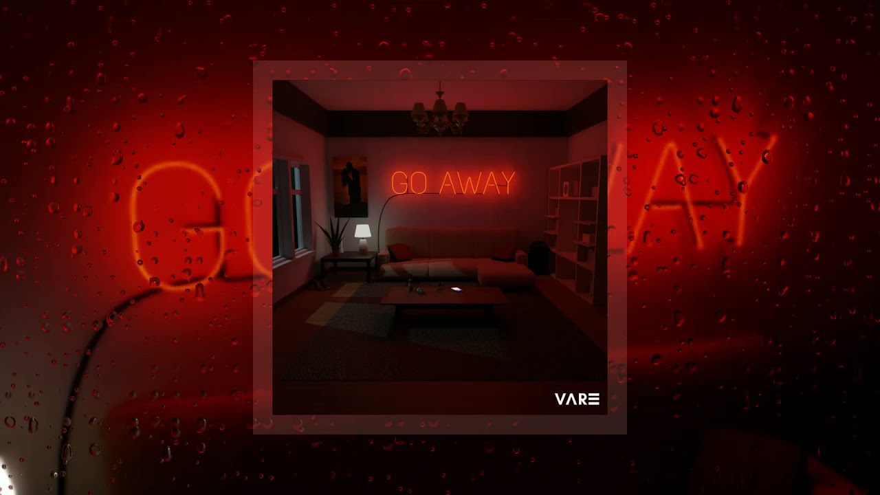 VARE - Go Away