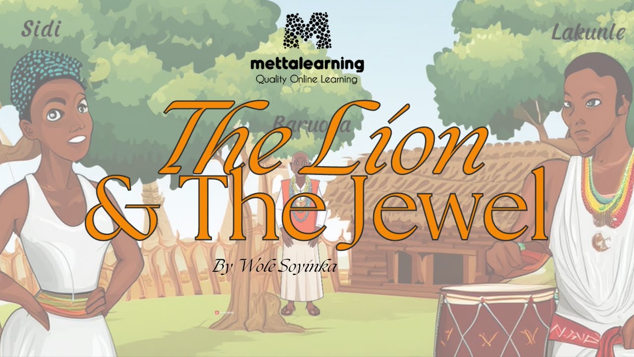 The Lion and the Jewel by Wole Soyinka | Analysis | Plot | Setting | Style