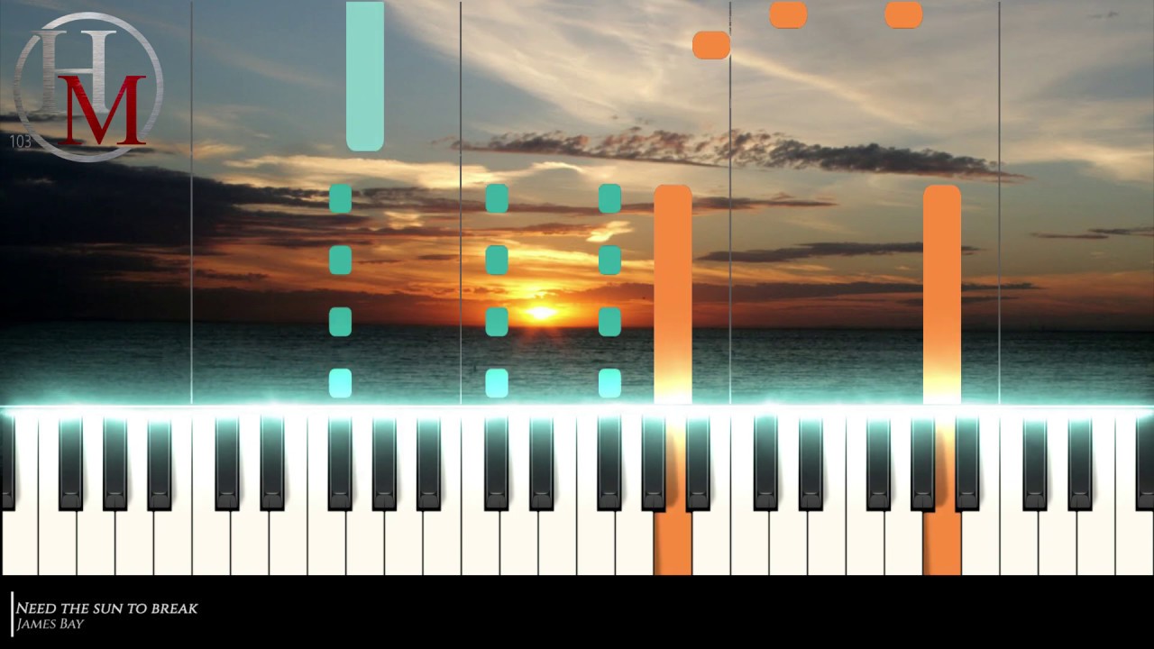 Need the sun to break  - James Bay - Piano Tutorial [Hard]
