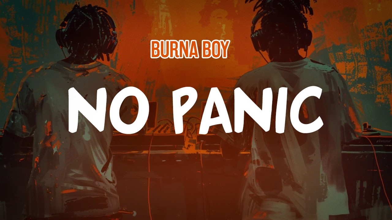 Burna Boy - No Panic (Lyric Video)