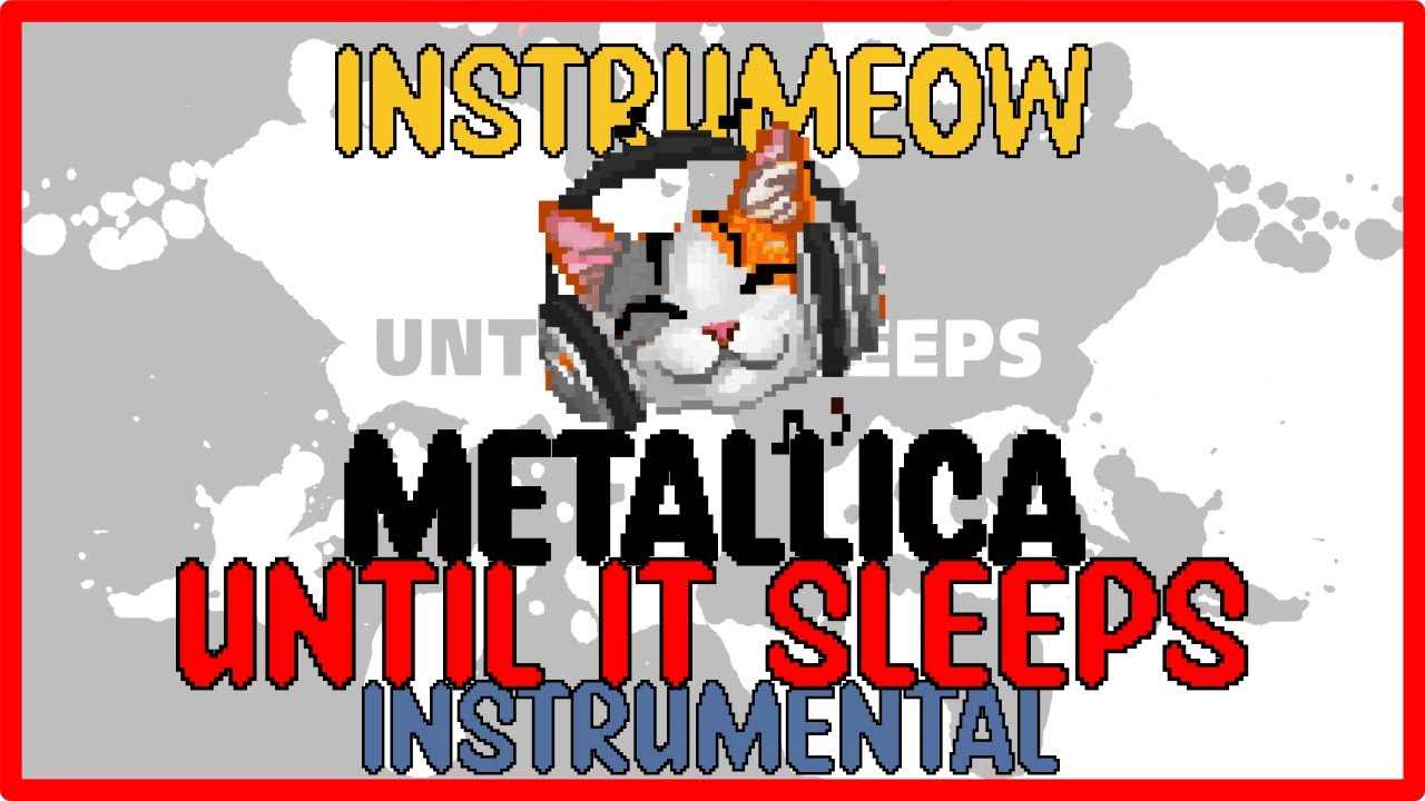 Metallica • Until It Sleeps • Instrumental