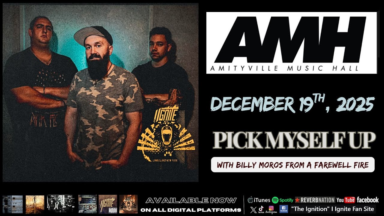 I Ignite with Billy Moros From A Farewell Fire - Pick Myself Up @ Amityville Music Hall - 12/5/25