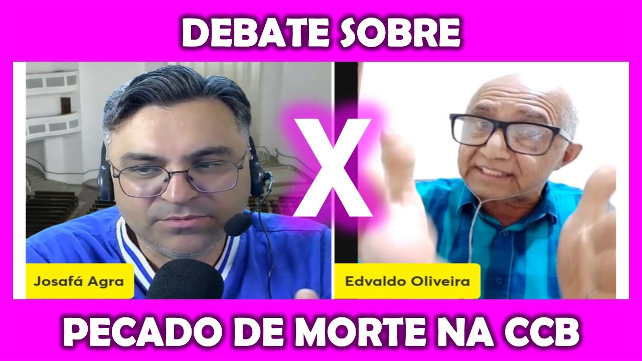 DEBATE: O pecado de M0RT3 nos tópicos de 2025 - JOSAFÁ AGRA vs EDVALDO OLIVEIRA