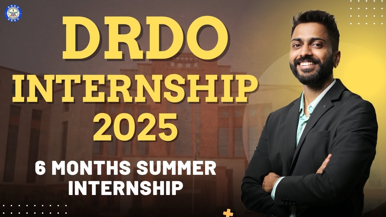 DRDO Paid Internship 2025 | 6 months Summer internship for UG&PG Students