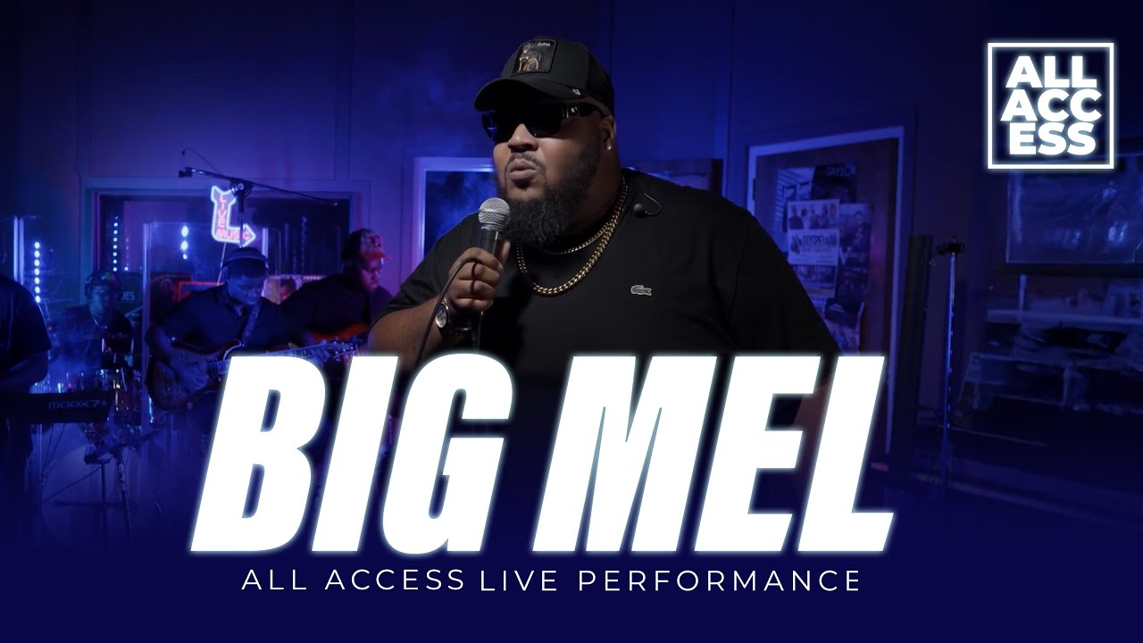 Big Mel: All Access Concert