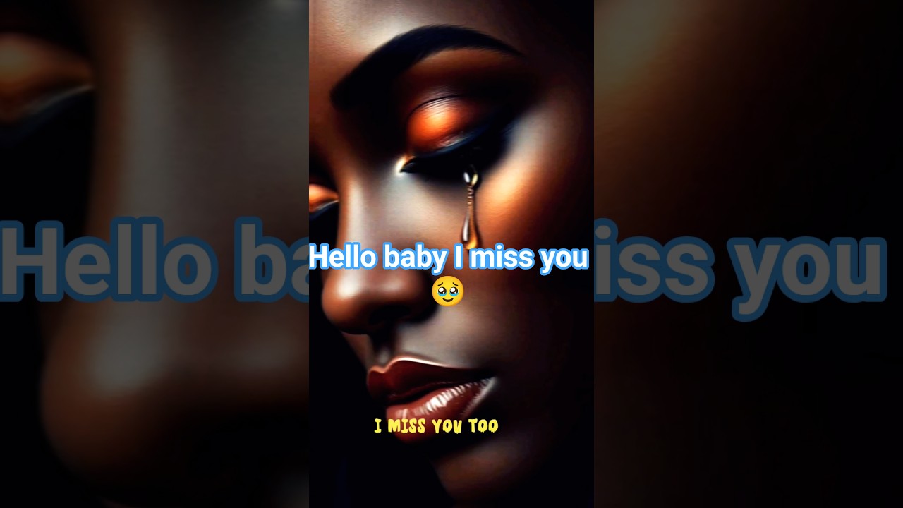 hello baby I miss you🥹🫀🫂 