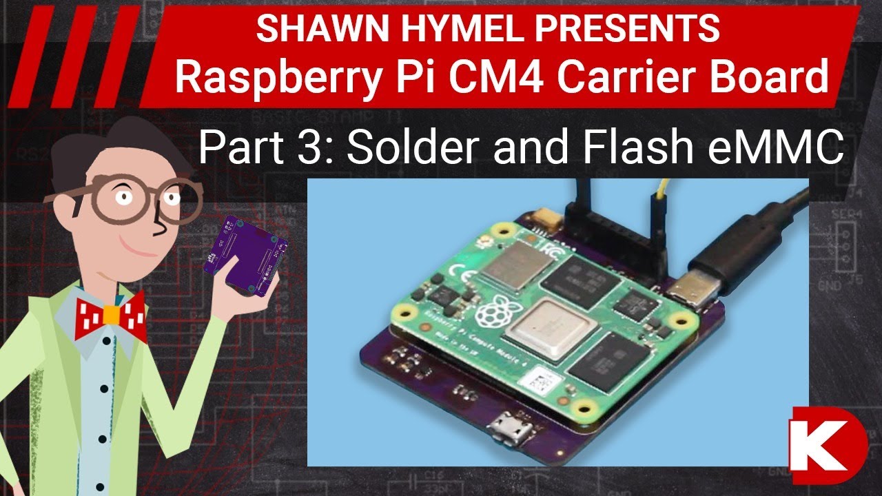How to Make a Raspberry Pi CM4 Carrier Board - Part 3: Solder and Flash eMMC | Digi-Key Electronics
