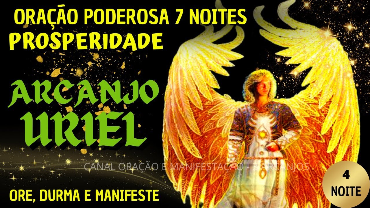 ORAÇÃO PODEROSA DAS 7 NOITES DA PROSPERIDADE COM O ARCANHO URIEL - ATRAIA SABEDORIA E ABUNDÂNCIA #4