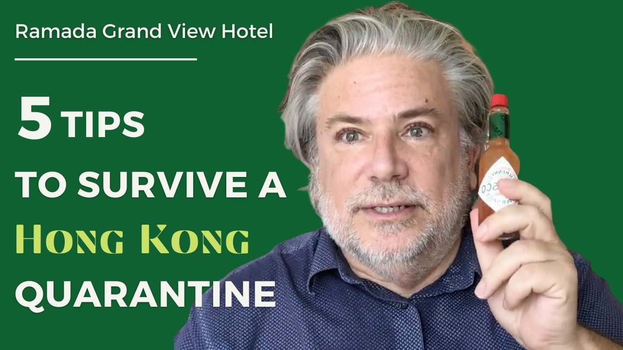 Five Tips to Survive a Hong Kong Quarantine
