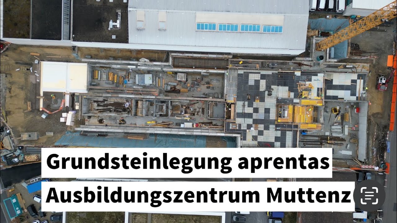 🔹 Grundsteinlegung aprentas Aus- und Weiterbildungszentrum