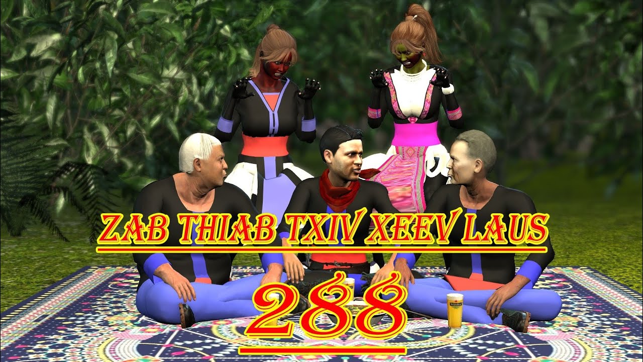 zab thiab txiv xeev laus part 288