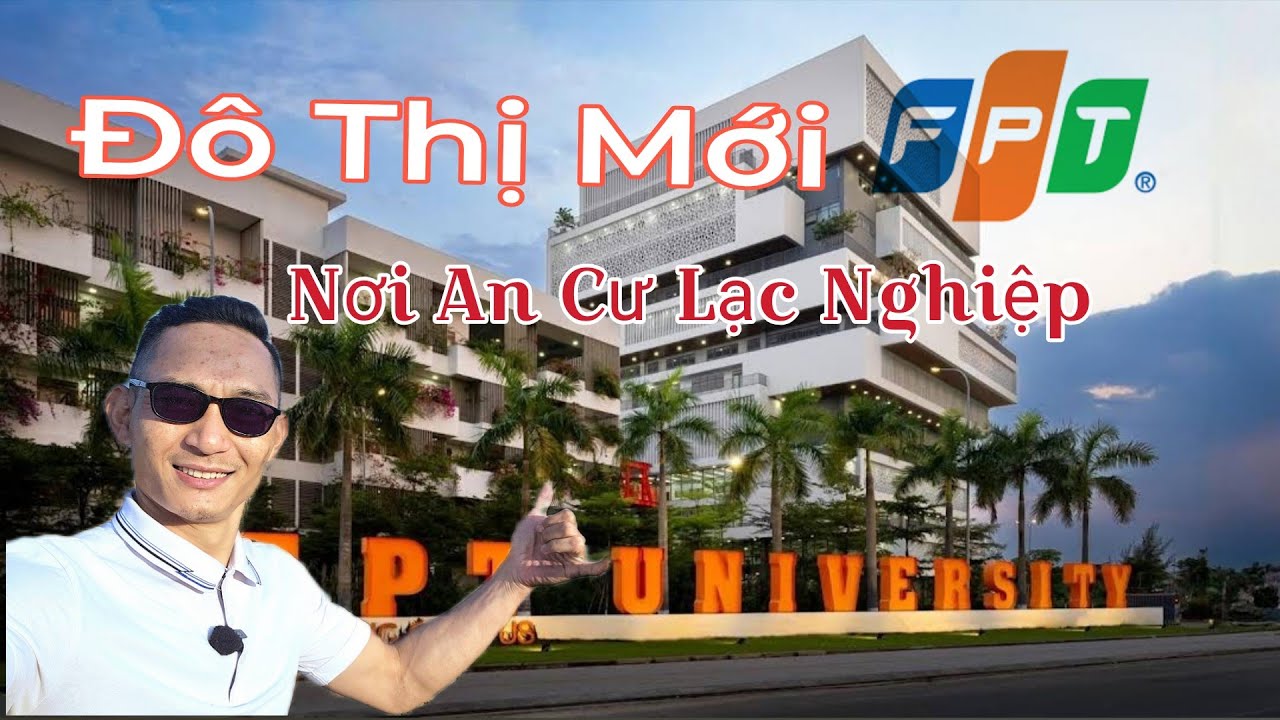 Đô thị FPT - Khu đô thị mới phía Nam Đà Nẵng. QUYẾT LEE -0961.961.337