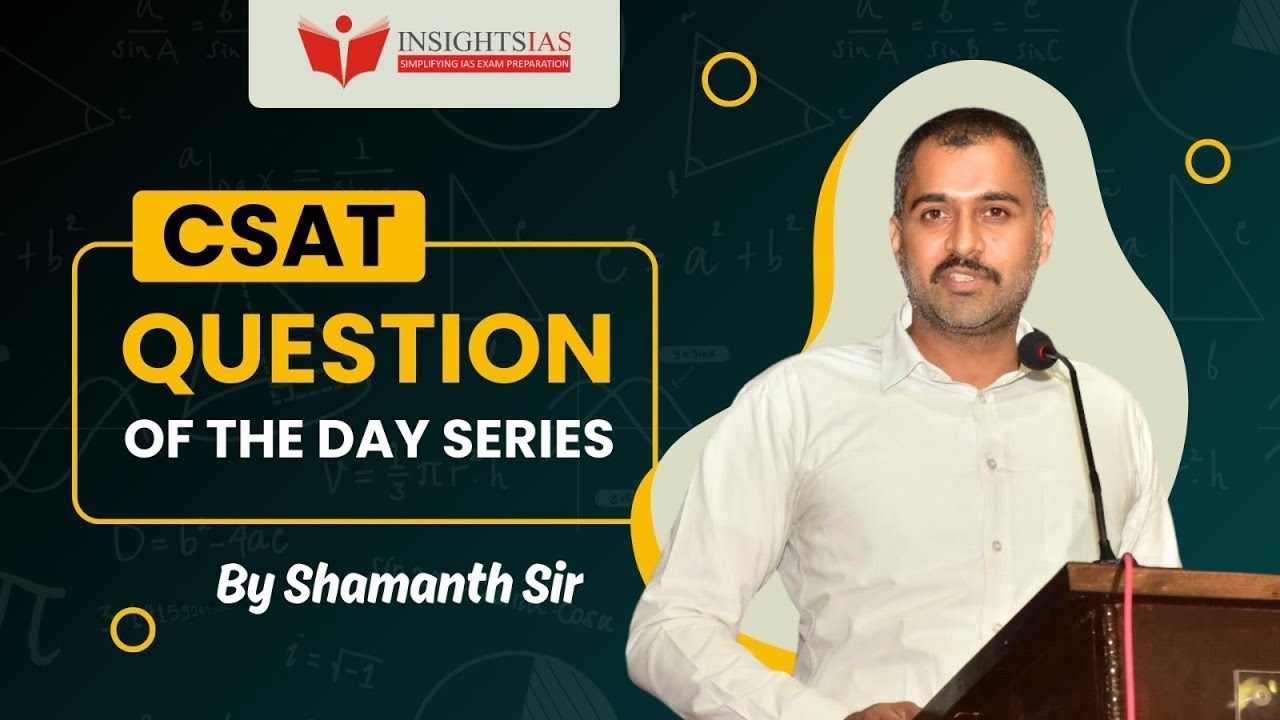 [2nd Sept 2024] CSAT Question of the Day | Shamanth Sir, Faculty at Insights IAS