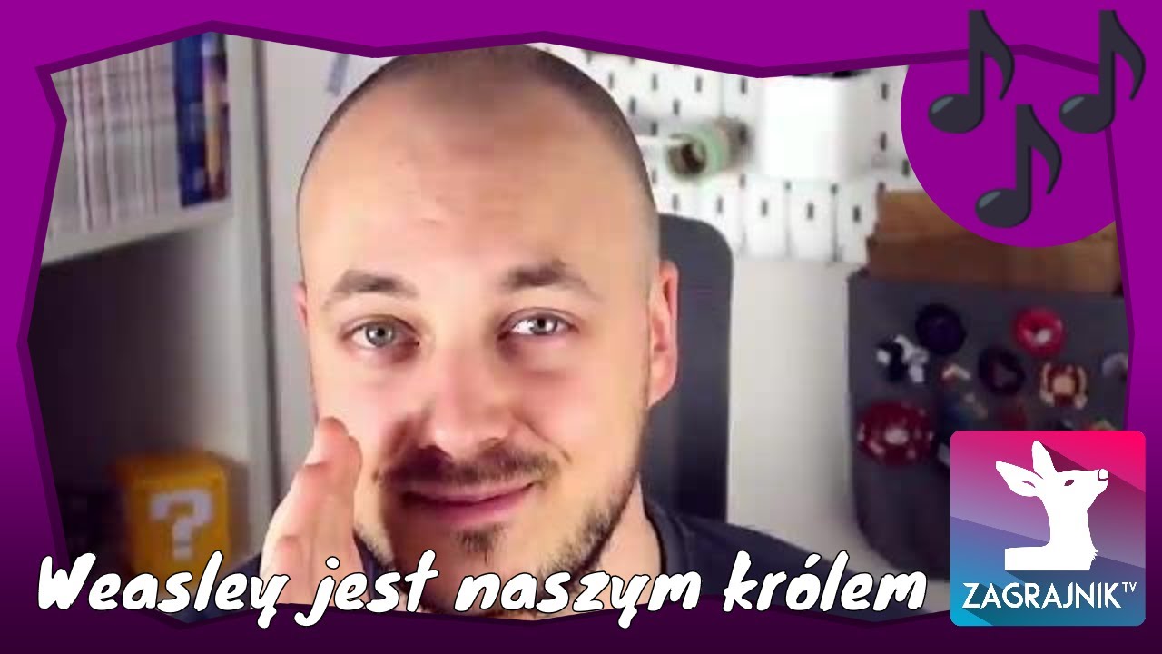Weasley jest naszym królem ♪ | ZagrajnikTV