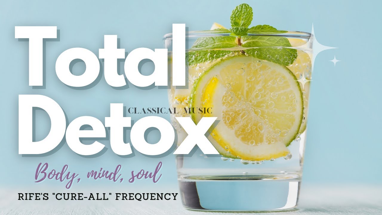 ♫ Instant Wellbeing! ~ Revitalize + Deep Healing + Total Detox + Rife's 