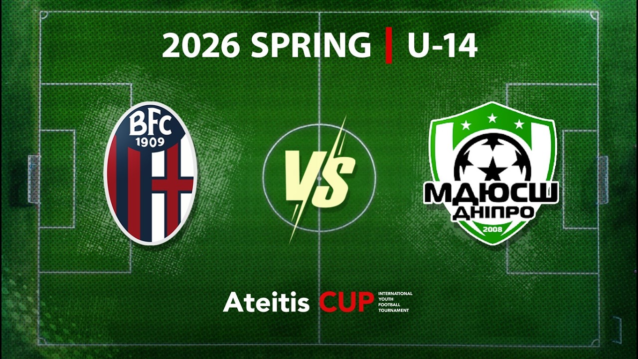 Bologna FC — MDUSSH Dnipro / 2026 SPRING | U-14, Group A