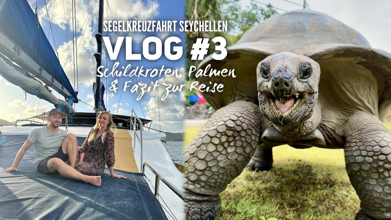 Segelkreuzfahrt Vlog #3: Curieuse Island, Schildkröten & Fazit zur Reise