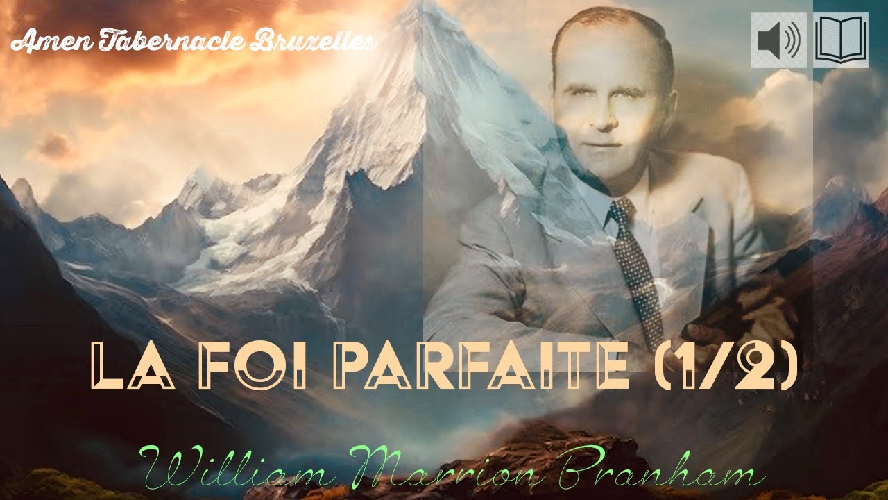 63-0825E La foi parfaite (1/2)