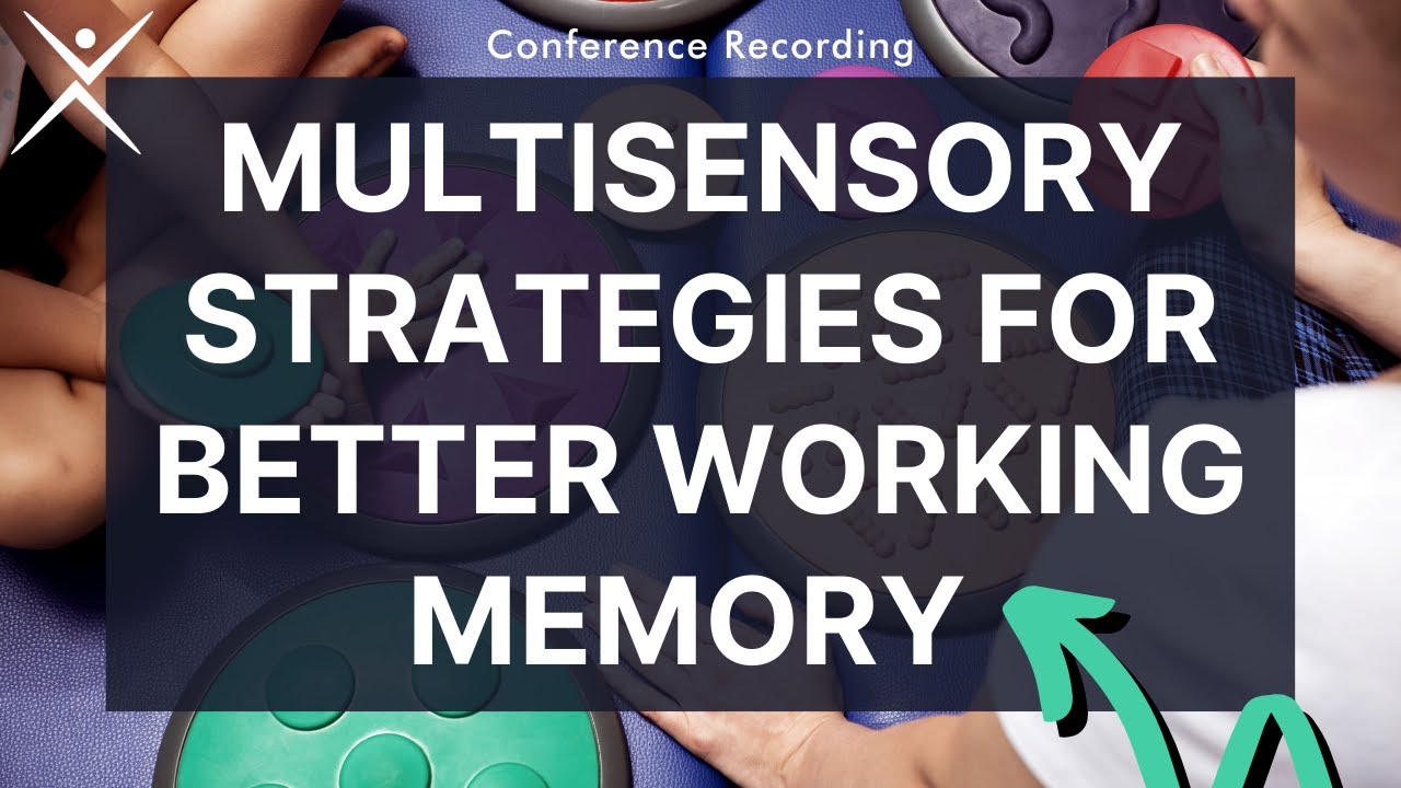 Dyslexia Conference Recording | Multisensory Strategies for Better Working Memory