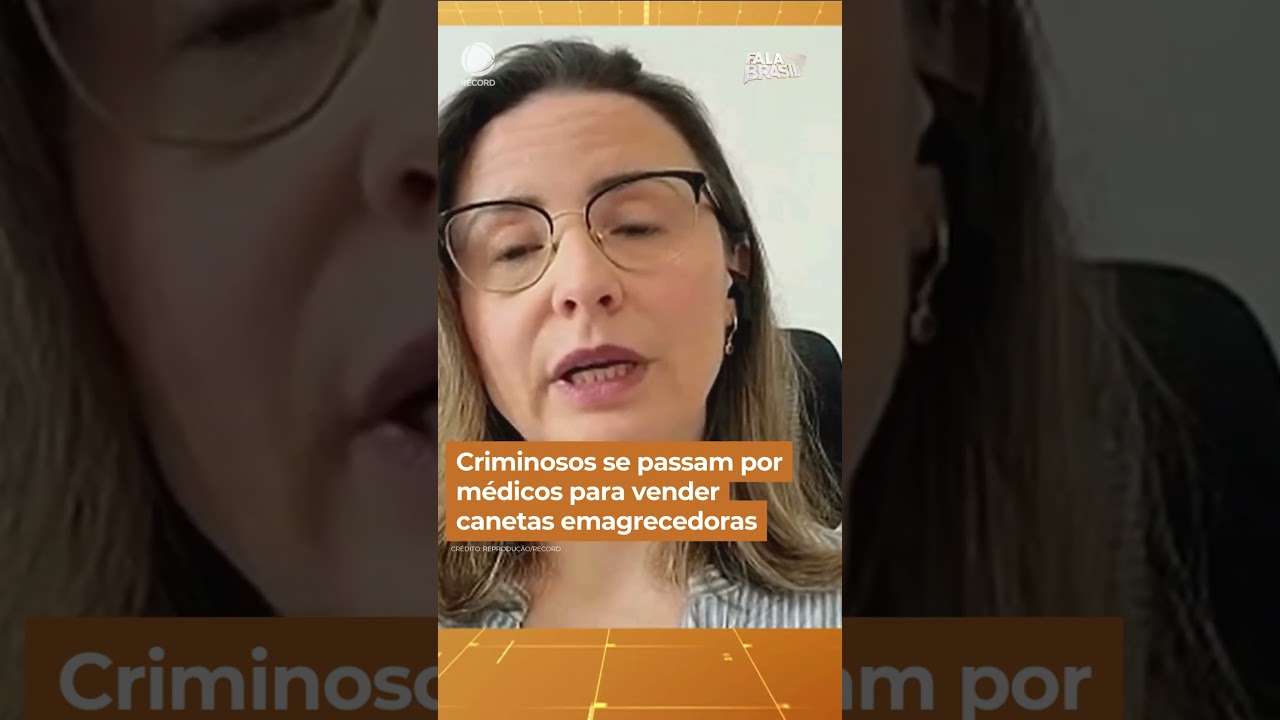 Criminosos se passam por m&eacute;dicos para vender canetas emagrecedoras #falabrasil #shorts