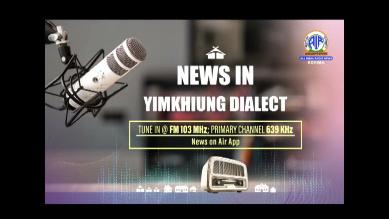 Akashvani News Kohima Yimkhiung Dialect Bulletin on February 25, 2026