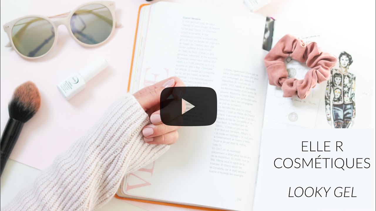 #Fail | On teste le Looky gel de Elle R Cosmétiques