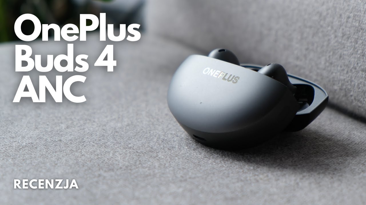 Czy OnePlus Buds 4 to najlepsze słuchawki do 500 zł? RECENZJA