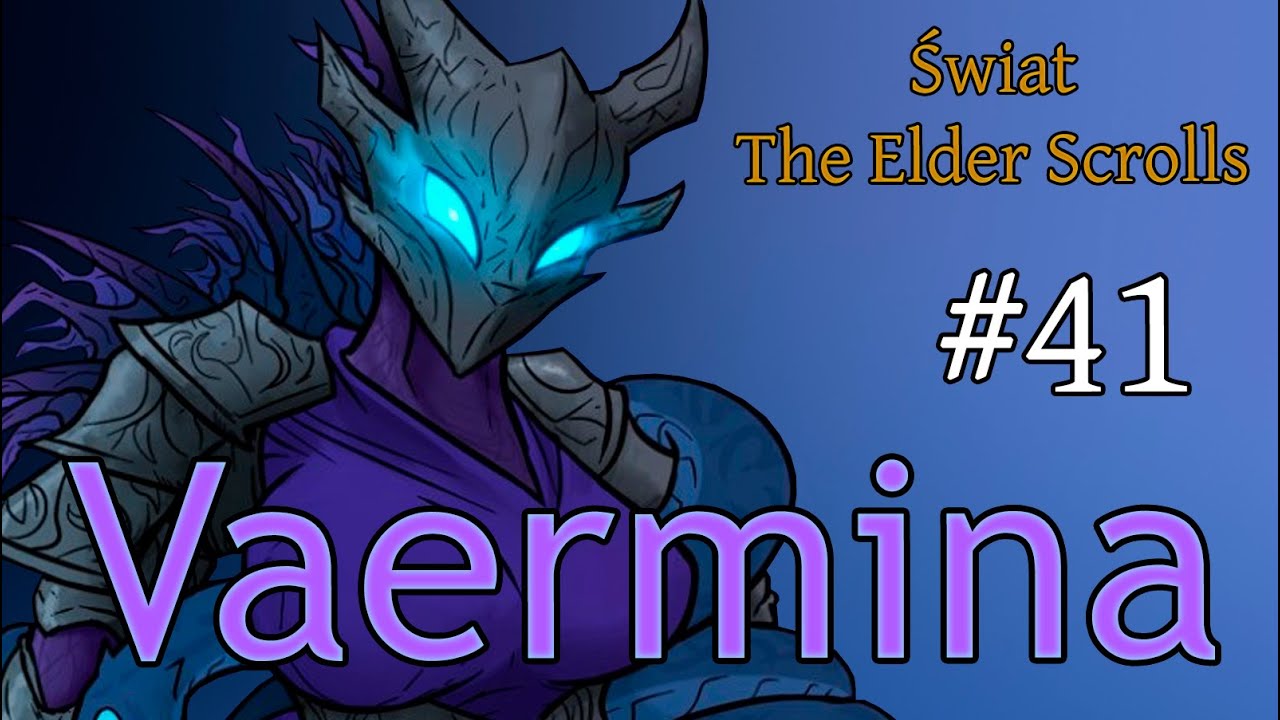 Świat The Elder Scrolls #41 - Vaermina