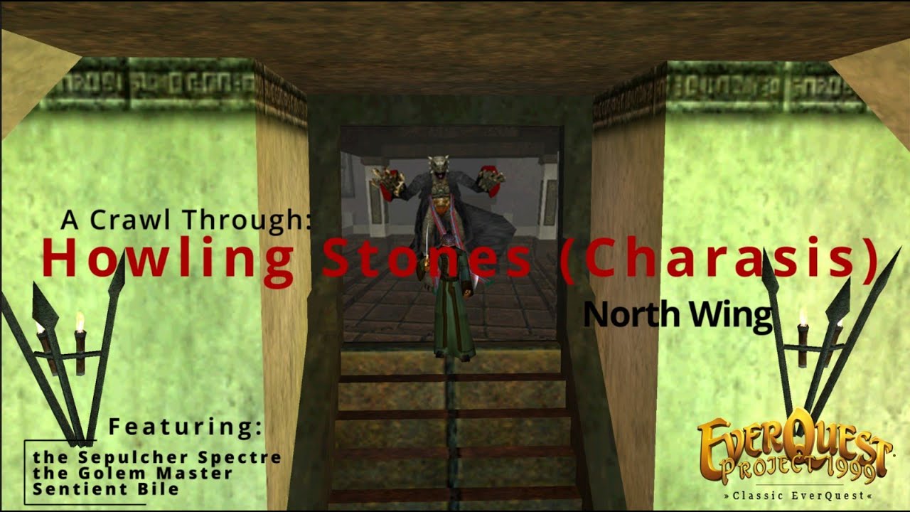 Everquest P99 - Howling Stones (Charasis) North Wing Crawl - Death Looms Behind Locked Doors