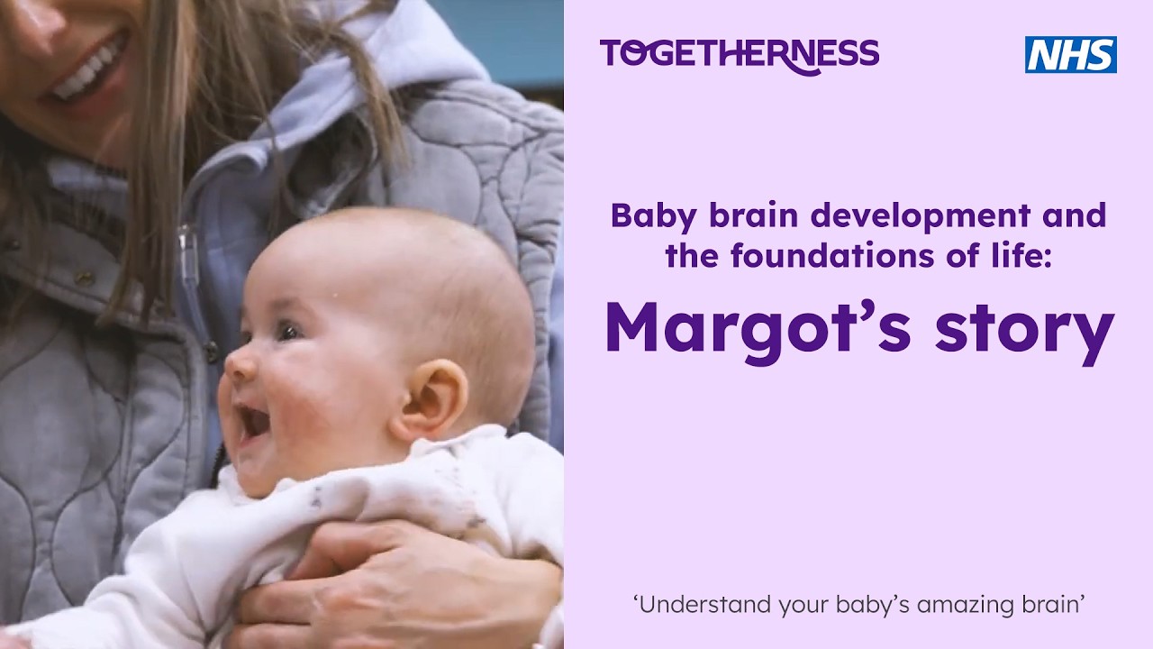 Baby brain development and the foundations of life: Margot's story