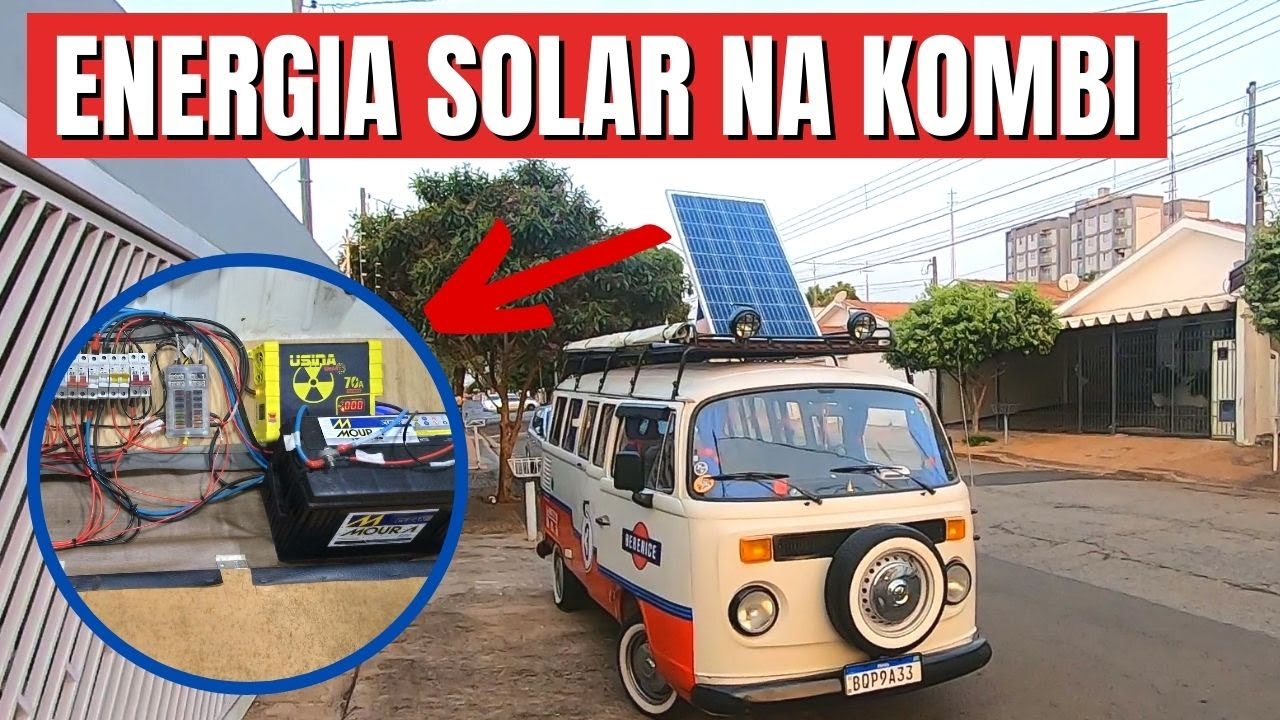 ENERGIA SOLAR NA KOMBI HOME - vídeo 2 | Viajando de Vw #ep282