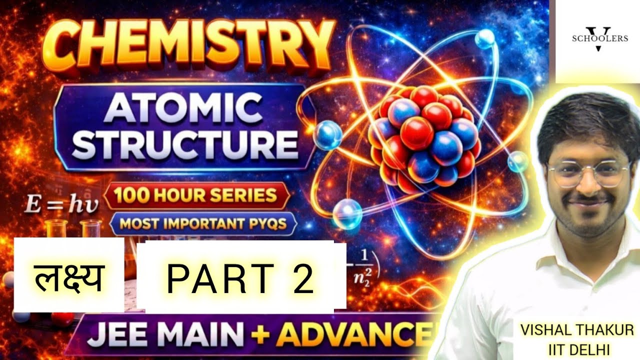atomic structure (part 2)I JEE MAIN april 2026 I one shot I theory + most impotant pyqs