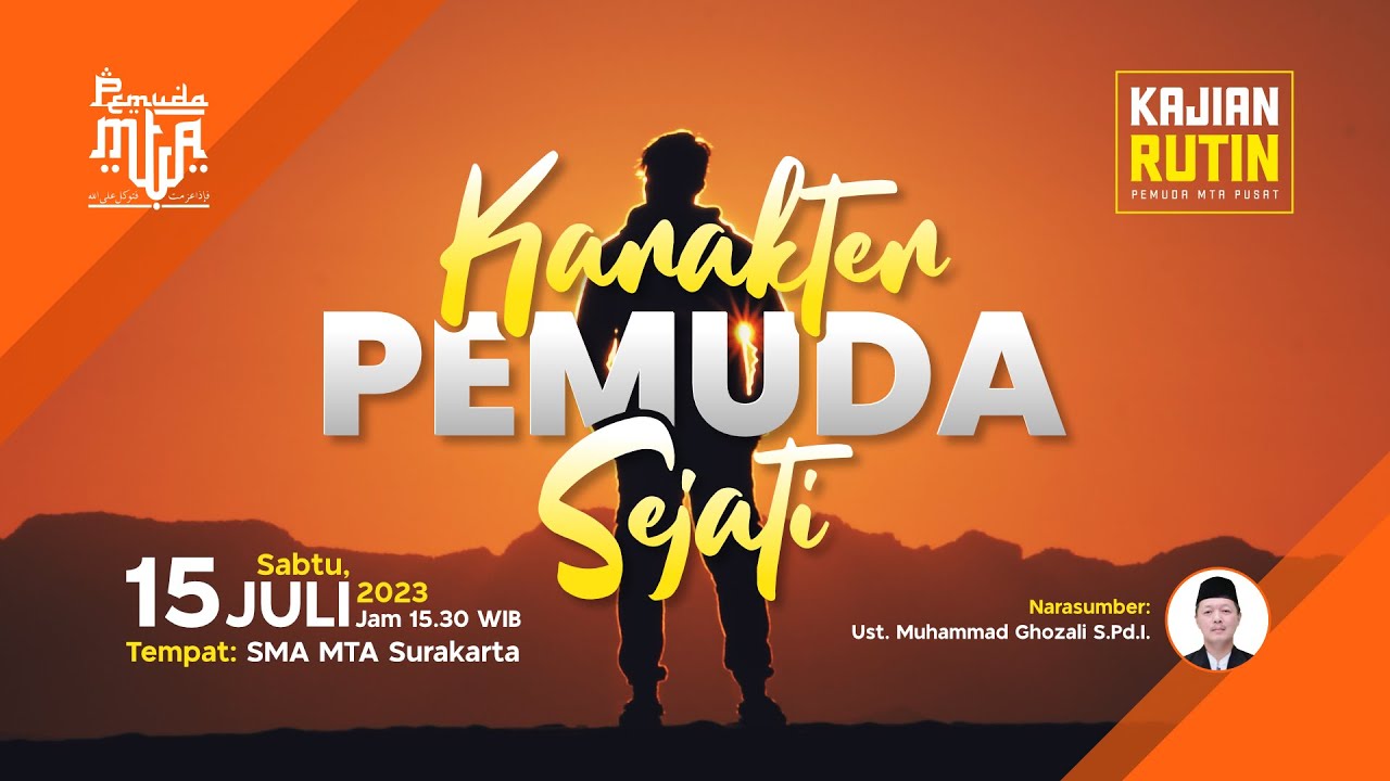 Karakter Pemuda Sejati, Ust. Muhammad Ghozali, S.Pd.I