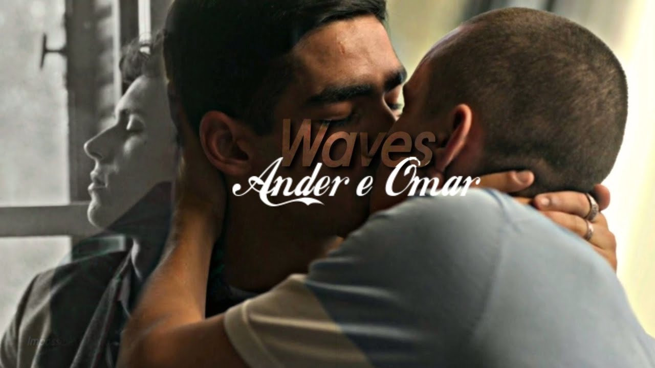 Ander and Omar || Waves {s3}